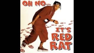 RED RAT  BIG MAN LITTLE YUTE  OH NO ITS RED RAT