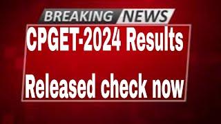 CPGET-2024 RESULTS RELEASED CHECK NOW TELUGU 2024 || STUDYNEWS WITH KENZO||