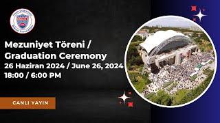 2024 Mezuniyet Töreni - Birinci Gün İkinci Seans