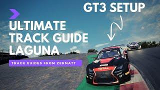 Laguna Seca Ultimate Track Guide | GT3 Lexus Setup | ACC