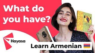 What do you have?  The verb "to have" and short sentences  Learn Armenian Language for Beginners