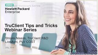 TruClient Webinar(Session 1) - Functional Overview