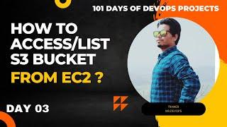 Day - 03 | How To Access S3 Bucket from EC2 Instance | Real Time DevOps Project | #60daysofdevops