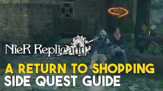 Nier Replicant (2021) A Return To Shopping Side Quest Guide