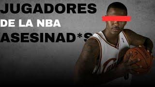 3 JUGADORES de la NBA ASESINAD*S