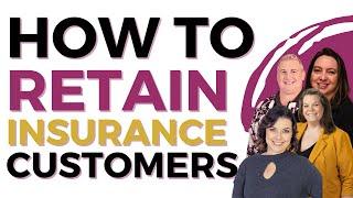 How To Retain Insurance Customers - Short & Long Term Strategies