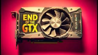 Goodbye GTX? 16 Series Discontinued!