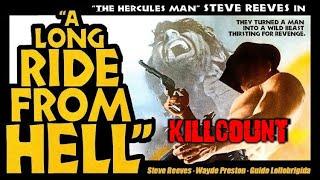 A Long Ride From Hell (1968) Steve Reeves Killcount