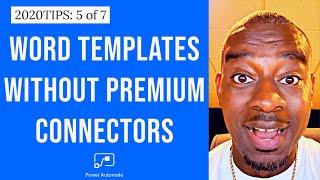 Using Word Templates WITHOUT Premium Connectors 5 of 7 | Power Automate Tips and Tricks 2020