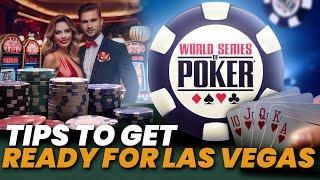 BEST WORLD SERIES OF POKER LAS VEGAS PLANNING TIPS