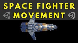 Moving a Space Fighter with Forces (Unity Tutorial)