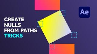 Animating with Create Nulls from Paths | After Effects Tutorial