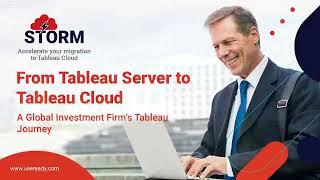 Global Investment Firm Migrates to Tableau Cloud with STORM