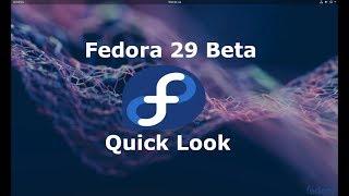 Fedora 29 Beta Overview