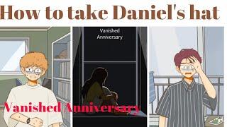 How to get Daniel's hat [ Vanished Anniversary Game]