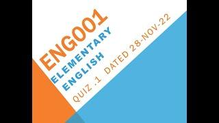 ENG001 Elementary English Quiz No 1