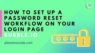 Password reset: login page workflow with custom states | Bubble.io Tutorials | Planetnocode.com