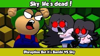 Sky, He's dead! - Disruption But it's Bambi VS Sky (FNF Cover)