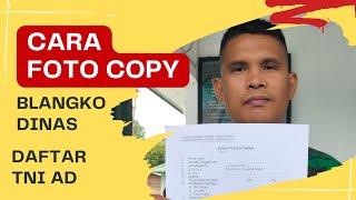 Cara Foto Copy Blangko Dinas Yang Akan Daftar TNI AD...