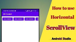 How to use Horizontal ScrollView || ScrollView Android Studio || SR Codex 2023