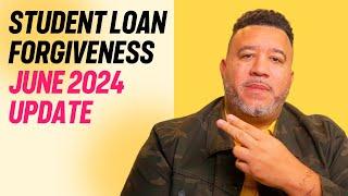 Still Waiting for Student Loan Forgiveness? June 2024 UPDATE