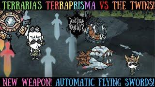 Reworked Wolfgang + Terraria's Terraprisma VS Reworked Twins Of Terror - Don't Starve Together [MOD]