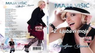 Maja Visic - Ljubavi moja - (Audio 2011)
