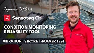 Sensoteq Chi Condition Monitoring Tool | Engineer Explains | Reliability Sensors for Machine Health