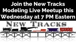 Model Railroad Meetup with New Tracks Modeling August 7th , 2024