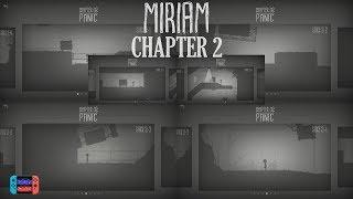 Miriam Chapter 2 Panic - Gameplay Walkthrough