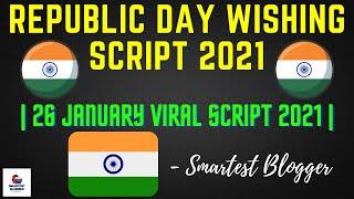 Republic Day Wishing Script 2021  26 January Viral Script 2021  - Smartest Blogger