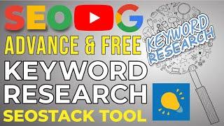 Best Free Keyword Research Using SEOStack Tool 2023