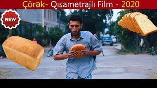 ÇÖRƏK. Qısametrajlı Film- 2020