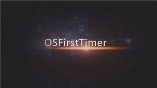 The Complete History Of OSFirstTimer