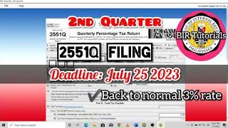 2551Q 2ND Quarter filing (deadline: JULY 25 2023) back to normal tax rate #bir #2551q