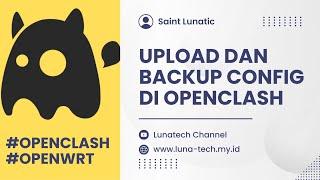 UPLOAD & BACKUP C0NFIG OPENCLASH DG MUDAH