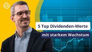 Top 5 Dividenden-Aktien mit starkem Wachstum