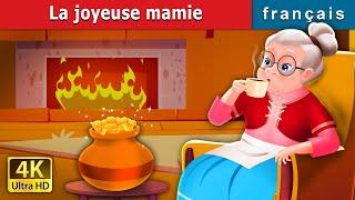 La joyeuse mamie | The Cheerful Granny Story in French | Contes De Fées Français |