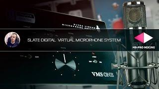 Slate Digital Virtual Microphone System [Арам Киракосян]