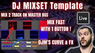 Ableton Live DJ MIXSET Template