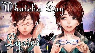 Nightcore - Whatcha Say [Cover]