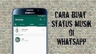 Cara buat status music/lagu di whatsapp