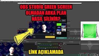 OBS STUDİO GREEN SCREEN OLMADAN ARKA PLAN SİLME | OBS ARKA PLAN SİLME 2022