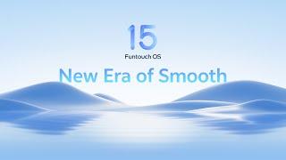 Say hi to the new Funtouch OS 15.