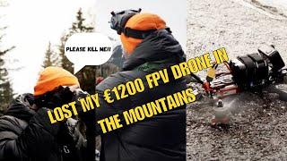 I Lost My €1200 FPV Drone In The Mountains - Vlog + The Rescue