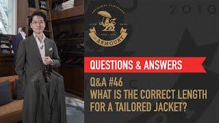 Q&A #46 What is the Correct Length for a Tailored Jacket?