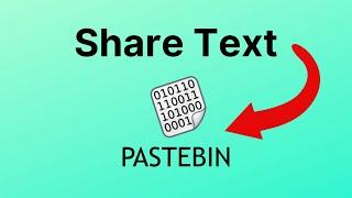 How to use Pastebin to Share Text