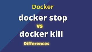 Docker Stop vs Docker Kill Command Differences in Docker | Docker Series