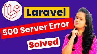 500 Internal Server Error in Laravel? | How to Fix a 500 Internal Server Error? #infysky #postman