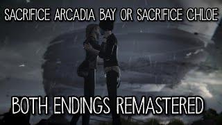 Life is Strange Remastered - Both Endings (Sacrifice Arcadia Bay) (Sacrifice Chloe)